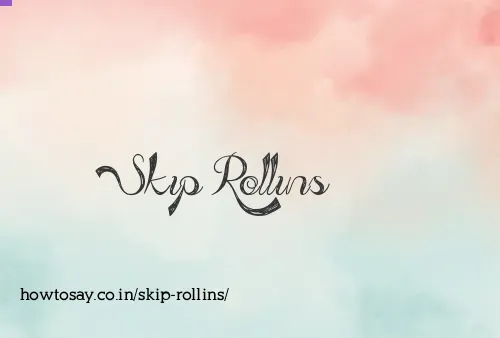 Skip Rollins