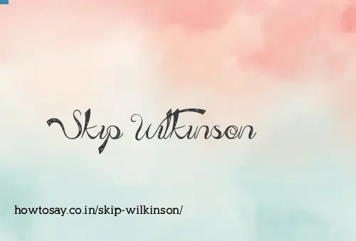 Skip Wilkinson