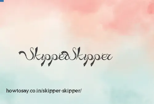Skipper Skipper