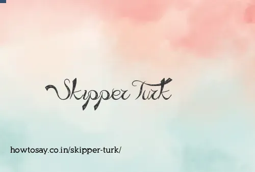Skipper Turk