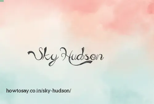Sky Hudson