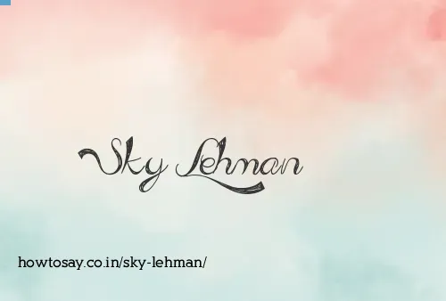 Sky Lehman