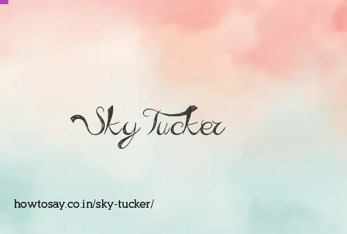 Sky Tucker