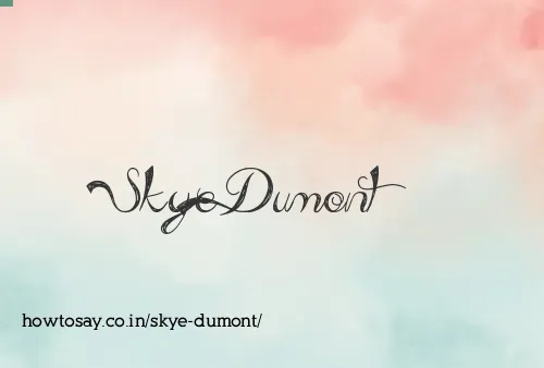 Skye Dumont