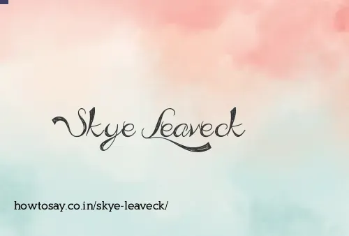 Skye Leaveck