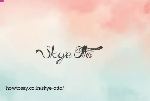 Skye Otto