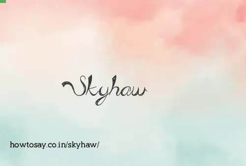 Skyhaw