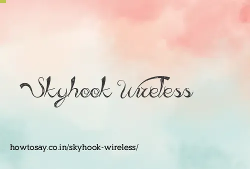 Skyhook Wireless