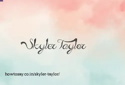 Skyler Taylor