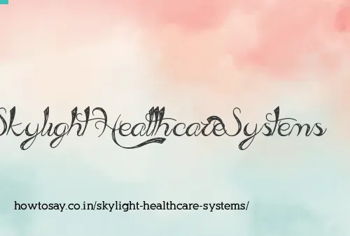 Skylight Healthcare Systems