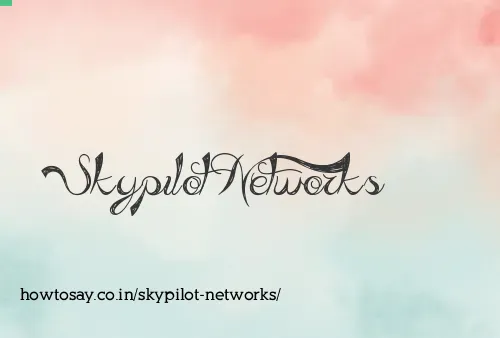 Skypilot Networks