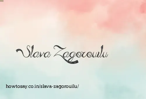 Slava Zagorouilu