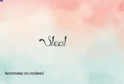 Sleal
