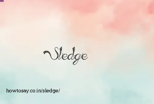 Sledge