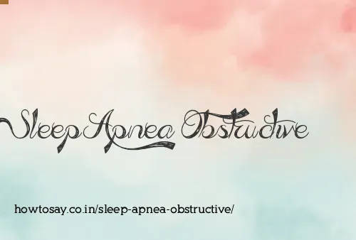 Sleep Apnea Obstructive