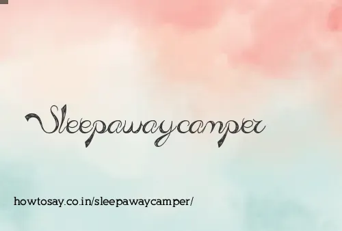 Sleepawaycamper