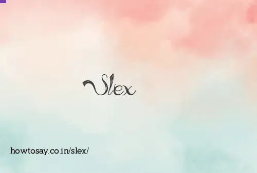 Slex