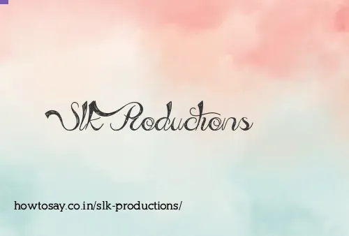 Slk Productions