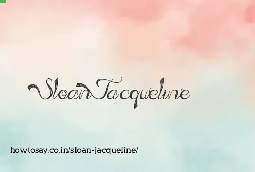 Sloan Jacqueline
