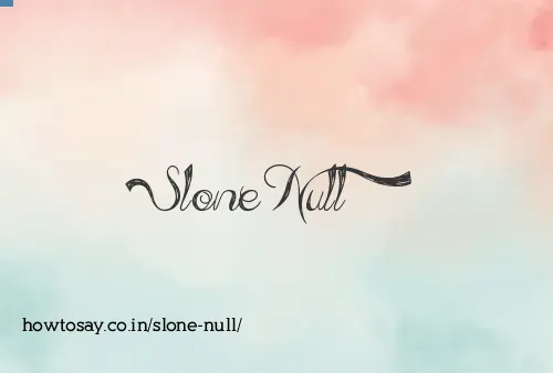 Slone Null