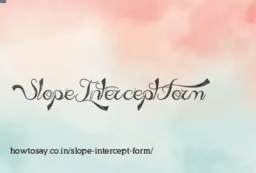 Slope Intercept Form