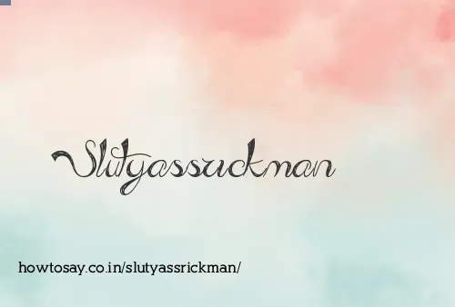 Slutyassrickman