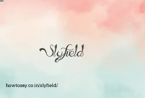 Slyfield