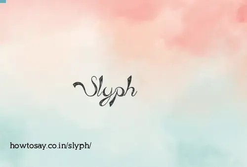 Slyph