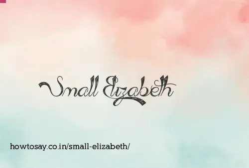 Small Elizabeth