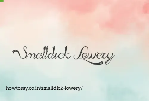 Smalldick Lowery