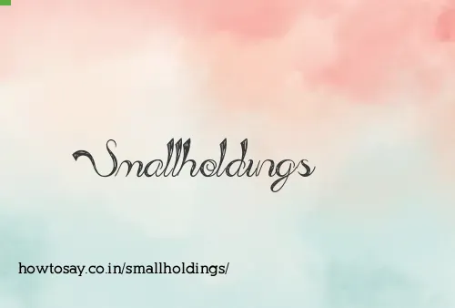 Smallholdings