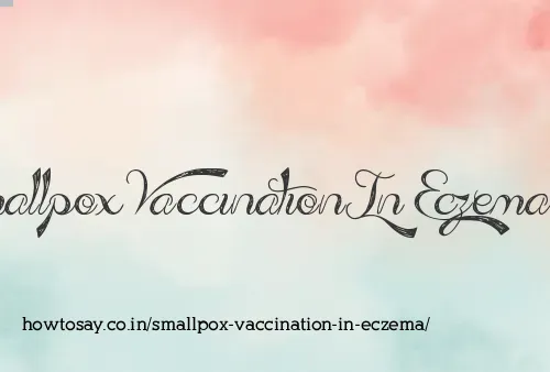Smallpox Vaccination In Eczema