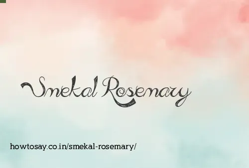 Smekal Rosemary