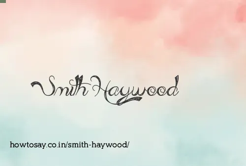 Smith Haywood