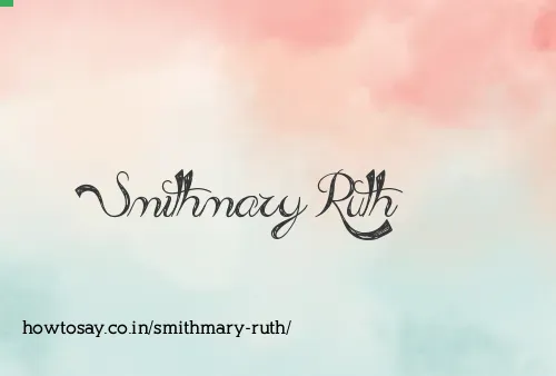 Smithmary Ruth