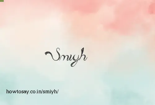 Smiyh