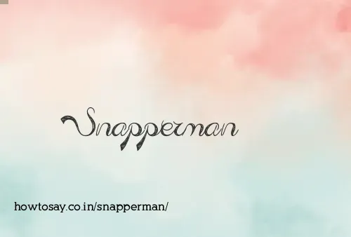 Snapperman