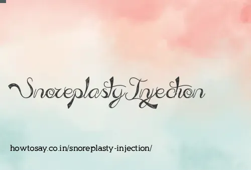 Snoreplasty Injection