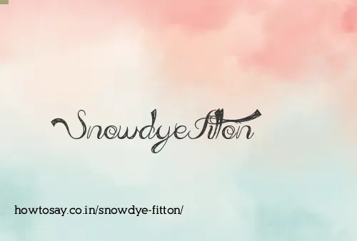Snowdye Fitton