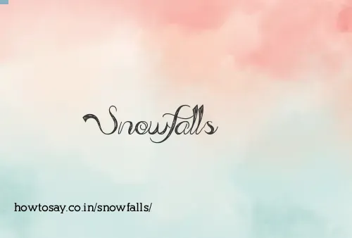 Snowfalls