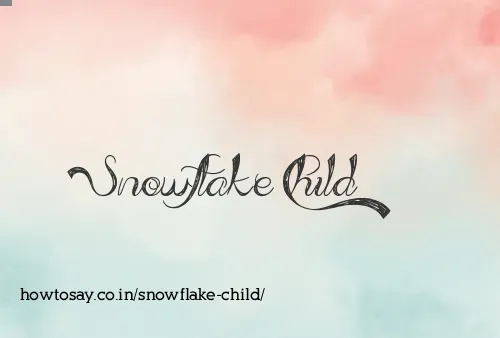 Snowflake Child