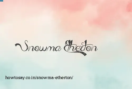 Snowma Etherton