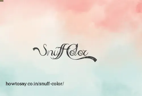 Snuff Color