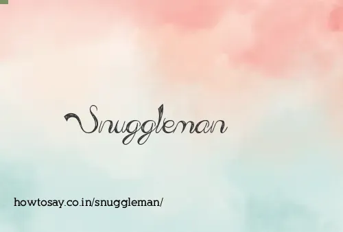 Snuggleman