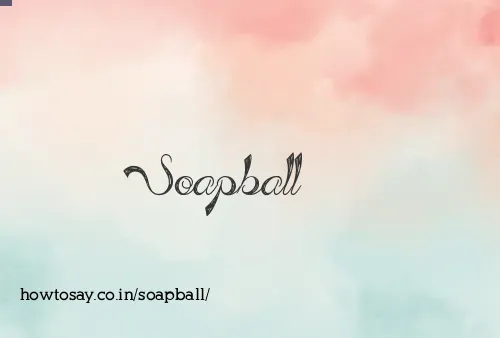 Soapball