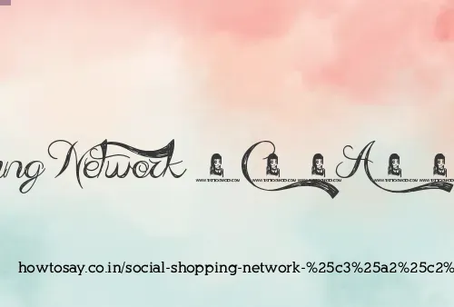 Social Shopping Network â®