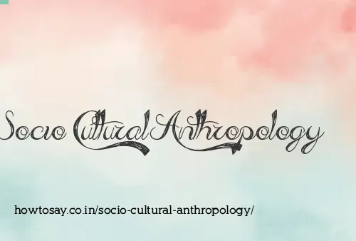 Socio Cultural Anthropology