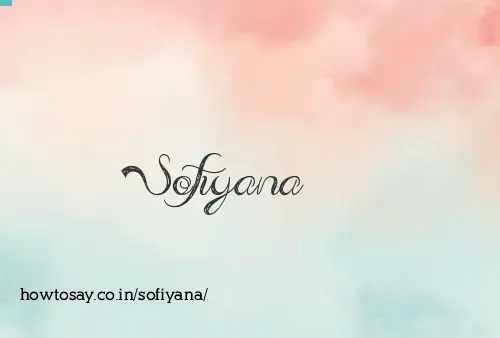 Sofiyana