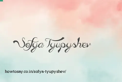 Sofya Tyupyshev