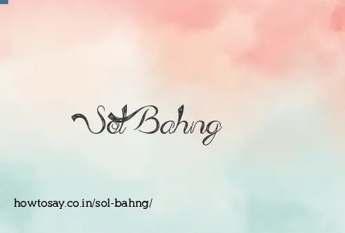 Sol Bahng